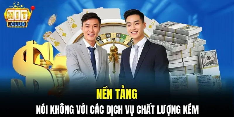 Nền tảng nói không với các dịch vụ chất lượng kém
